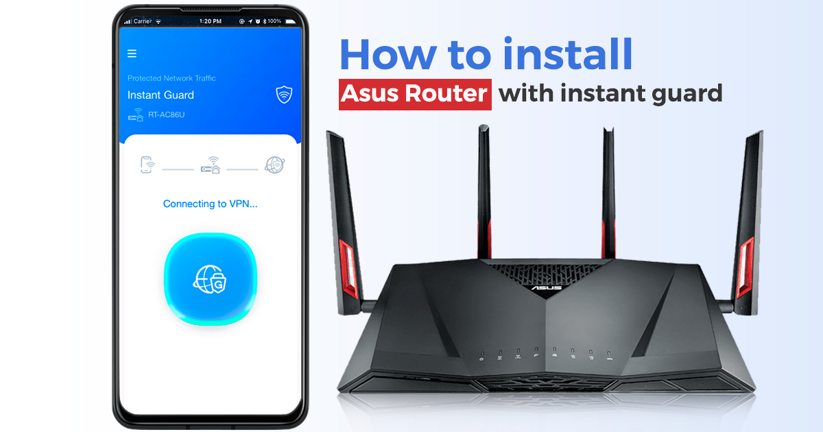 Asus Router Installation Guide with Instant Guard_techdrive support